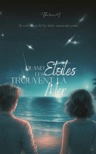 QUAND ETOILES TROUVENT MER