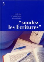 Sondez les Écritures, volume 03