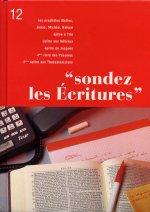 Sondez les Écritures, volume 12