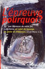L'épreuve, pourquoi ?