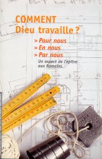 Comment Dieu travaille