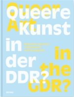 Queer Art in the GDR /anglais/allemand