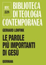 parole più importanti di Gesù. Una analisi dei lóghia nel Nuovo Testamento