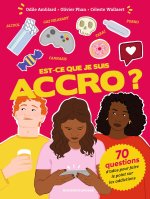 Est-ce que je suis accro ?