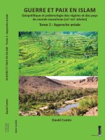 GUERRE ET PAIX EN ISLAM Tome 2 approche aréale
