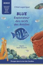 Blue, Explorateur des récifs des Antilles
