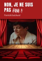 Non, je ne suis pas fou !