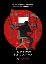 buio cresce sotto casa mia