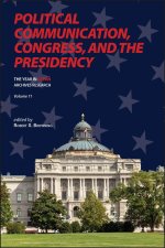 Political Communication, Congress, and the Presi – The Year in C–SPAN Archives Research