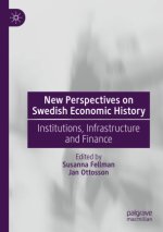 New Perspectives on Swedish Economic History