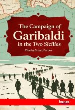 The Campaign of Garibaldi in the Two Sicilies