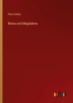 Maria und Magdalena