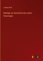 Beiträge zur Geschichte des vierten Kreuzzuges