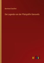 Die Legende von der Pfalzgräfin Genovefa