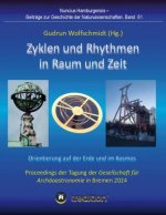 Zyklen und Rhythmen in Raum und Zeit -- Orientierung auf der Erde und im Kosmos.