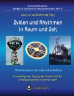 Zyklen und Rhythmen in Raum und Zeit -- Orientierung auf der Erde und im Kosmos.