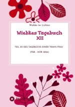 Wiebkes Tagebuch XII