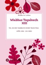 Wiebkes Tagebuch XIII