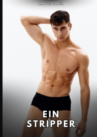 Ein Stripper