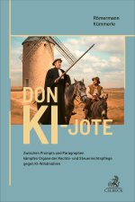 Don KI-jote - zwischen Prompts und Paragraphen