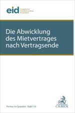 Die Abwicklung des Mietvertrags nach Vertragsende