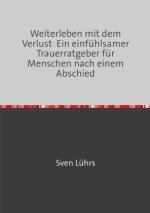 Weiterleben mit dem Verlust
