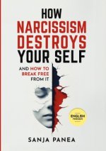 How Narcissism Destroyes your self
