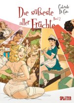 Die süßeste aller Früchte. Band 2 (von 2) (limitierte Vorzugsausgabe)