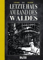 Das letzte Haus am Rand des Waldes