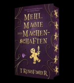 Mehl, Magie und Machenschaften