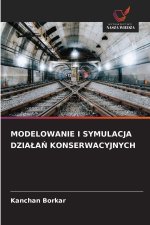 MODELOWANIE I SYMULACJA DZIALAN KONSERWACYJNYCH