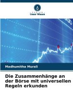 Die Zusammenhänge an der Börse mit universellen Regeln erkunden