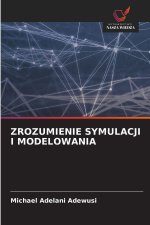 ZROZUMIENIE SYMULACJI I MODELOWANIA