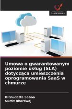 Umowa o gwarantowanym poziomie uslug (SLA) dotyczaca umieszczenia oprogramowania SaaS w chmurze
