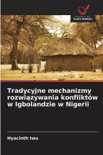 Tradycyjne mechanizmy rozwiazywania konfliktów w Igbolandzie w Nigerii