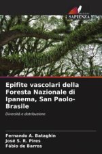 Epifite vascolari della Foresta Nazionale di Ipanema, San Paolo-Brasile