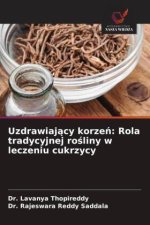 Uzdrawiajacy korzen: Rola tradycyjnej rosliny w leczeniu cukrzycy