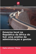 Governo local na República da África do Sul: uma análise da administração e gestão