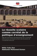 La réussite scolaire comme corrélat de la politique d'enseignement