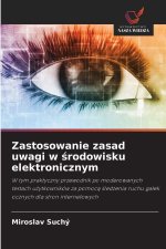 Zastosowanie zasad uwagi w srodowisku elektronicznym
