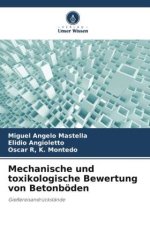 Mechanische und toxikologische Bewertung von Betonböden