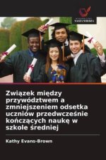 Zwiazek miedzy przywództwem a zmniejszeniem odsetka uczniów przedwczesnie konczacych nauke w szkole sredniej