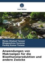 Anwendungen von Makroalgen für die Bioethanolproduktion und andere Zwecke