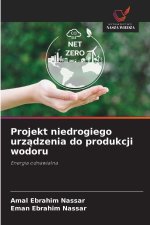 Projekt niedrogiego urzadzenia do produkcji wodoru