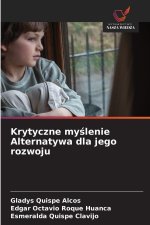 Krytyczne myslenie Alternatywa dla jego rozwoju