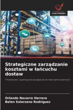 Strategiczne zarzadzanie kosztami w lancuchu dostaw