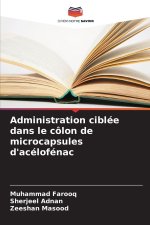 Administration ciblée dans le côlon de microcapsules d'acélofénac