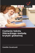 Czytanie tekstu literackiego metoda krytyki globalnej