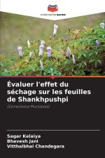 Évaluer l'effet du séchage sur les feuilles de Shankhpushpi