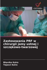 Zastosowania PRF w chirurgii jamy ustnej i szczekowo-twarzowej